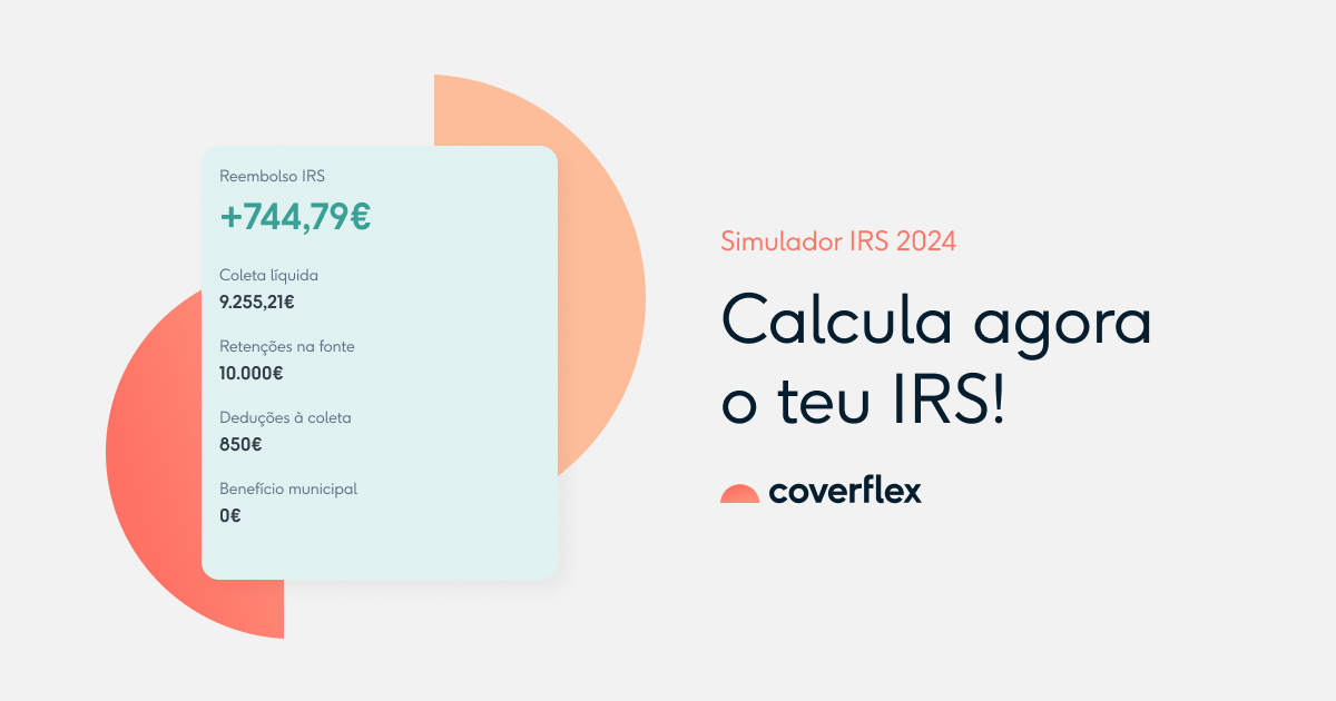 Simulador IRS 2025 Quanto vais receber ou pagar? Coverflex